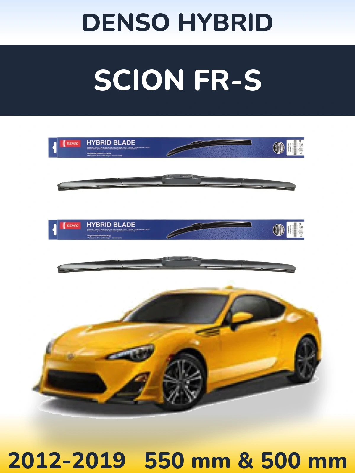 Front wiper blade set Denso Hybrid 550 & 500 mm for Scion FR-S 2012-2019