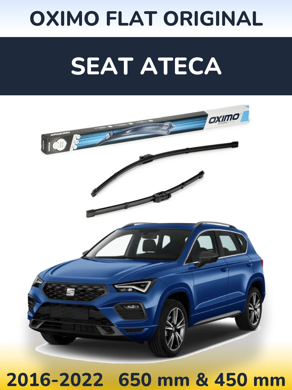Комплект передніх щіток Oximo Flat Original 650 & 450 мм для SEAT Ateca 2016-2022