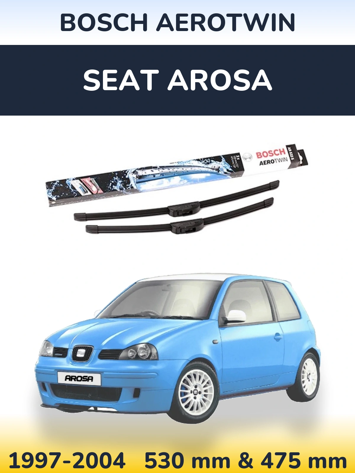 Torkarblad BOSCH AeroTwin för SEAT Arosa