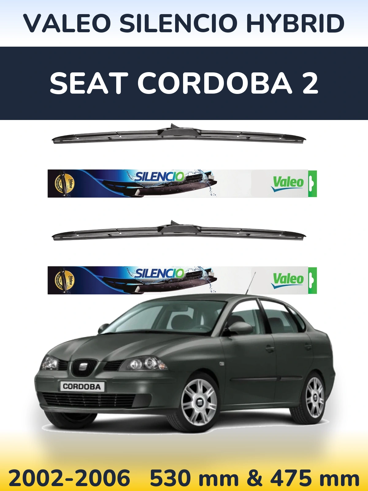 Front wiper blade set Valeo Silencio Hybrid 530 & 475 mm for SEAT Cordoba 2 2002-2006