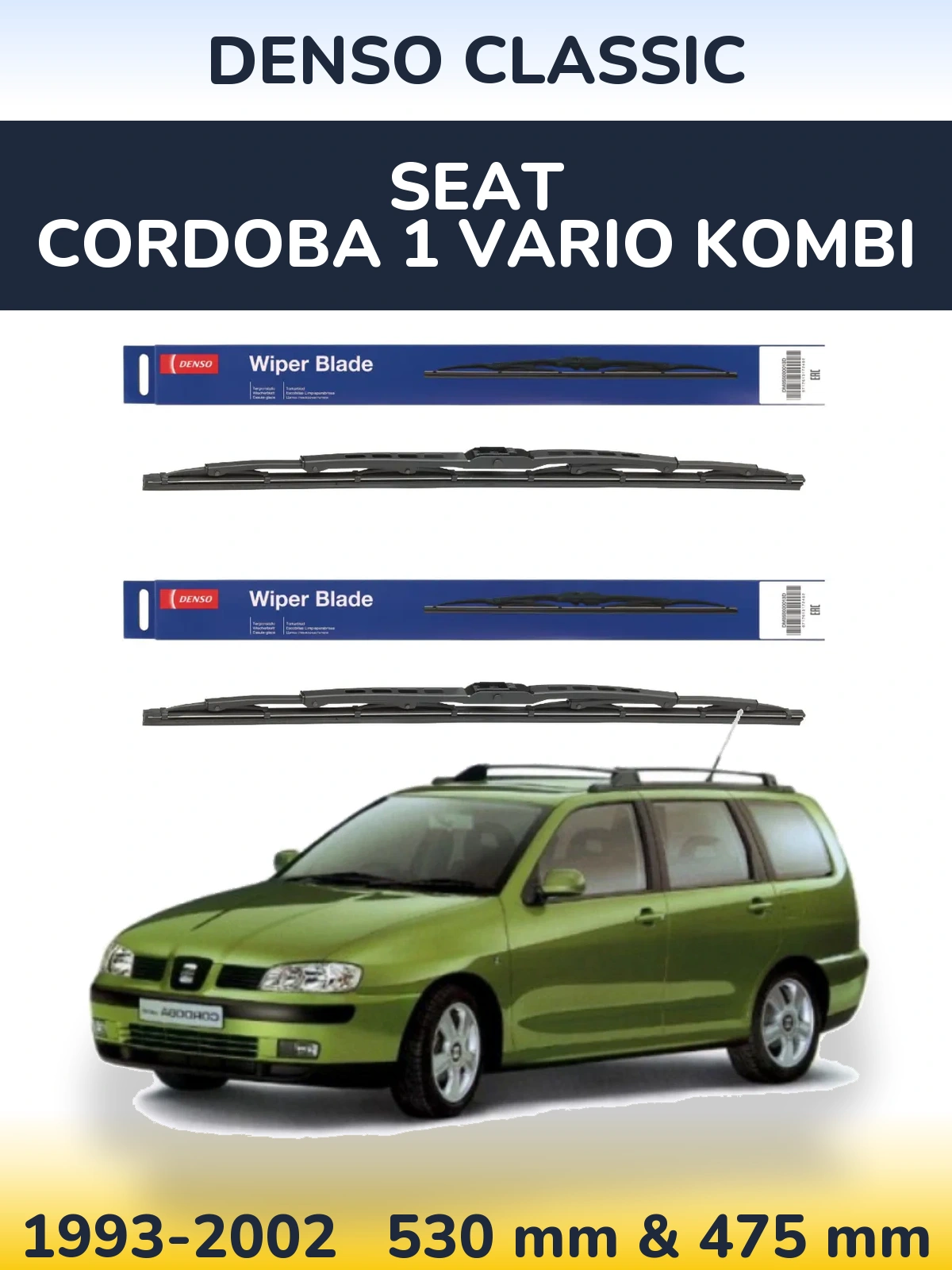 Комплект передніх щіток Denso Classic 530 & 475 мм для SEAT Cordoba 1 Vario kombi 1993-2002