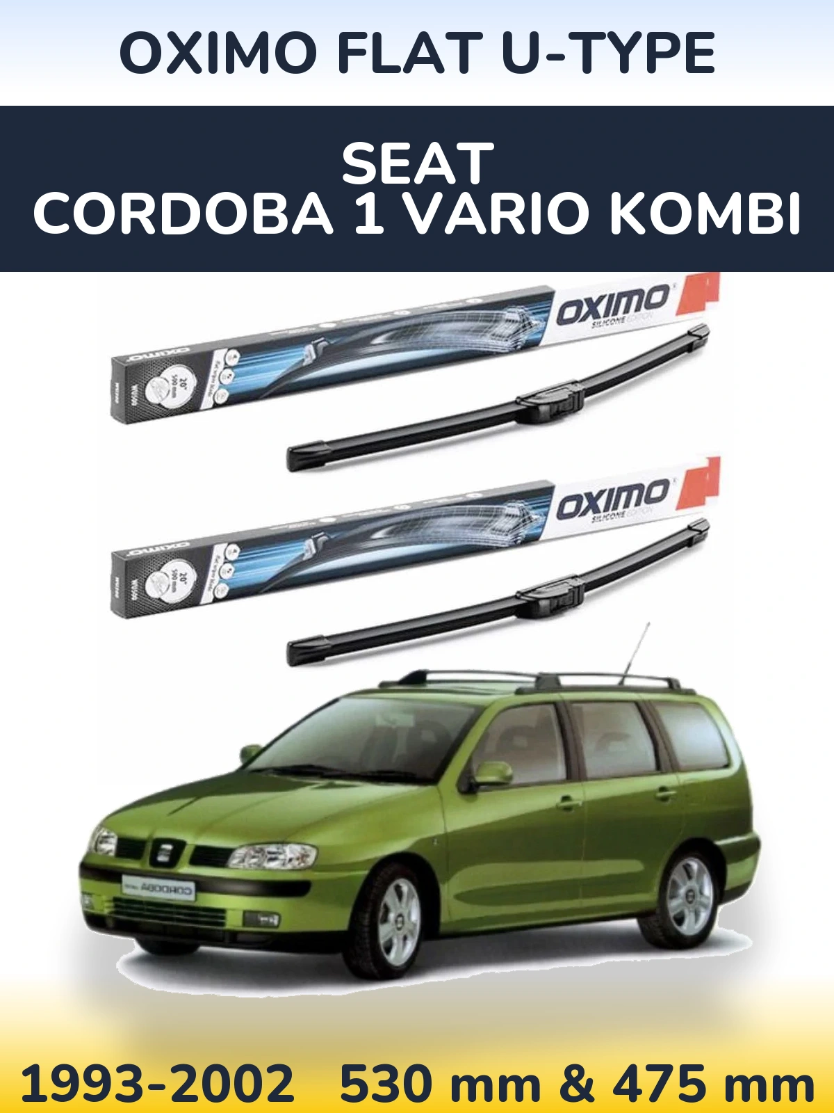 Torkarblad Oximo Flat U-type för SEAT Cordoba 1 Vario kombi