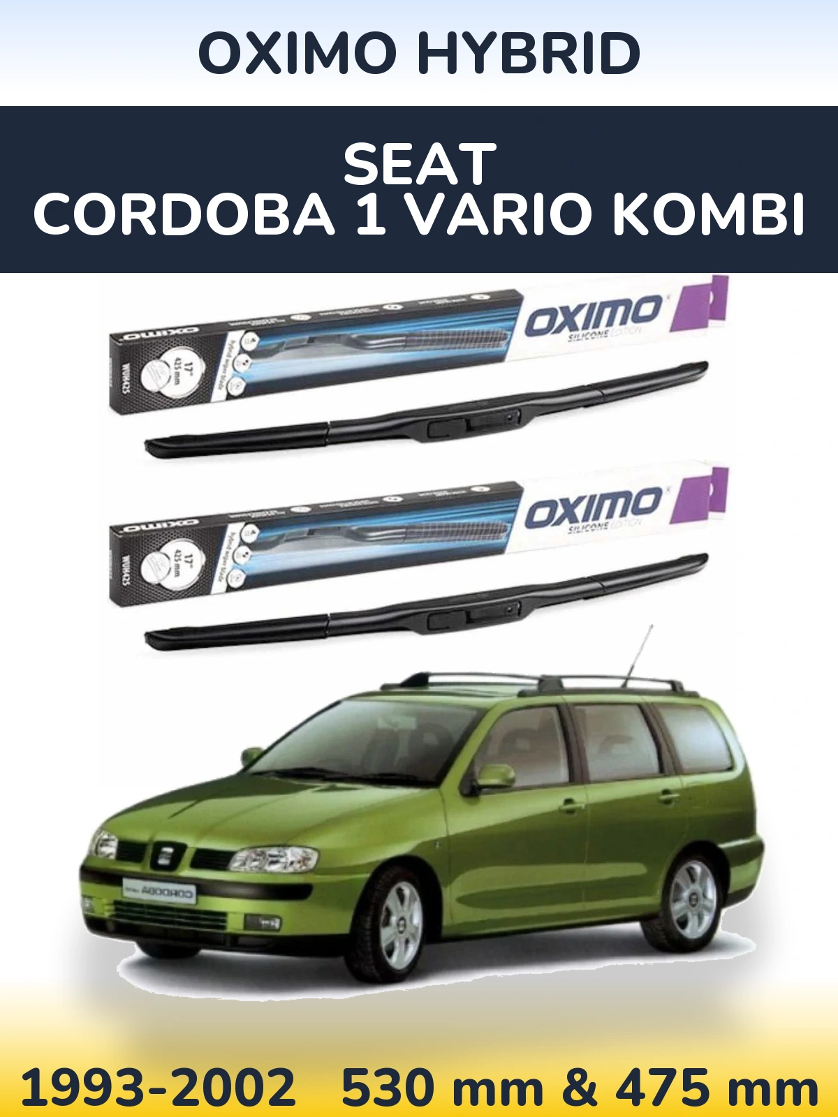 Torkarblad Oximo Hybrid för SEAT Cordoba 1 Vario kombi