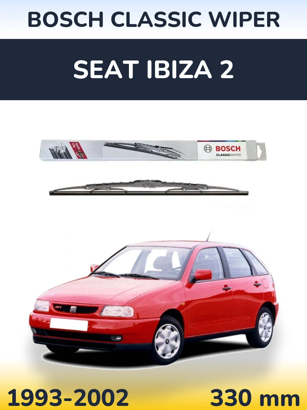 Torkarblad BOSCH Classic Wiper för SEAT Ibiza 2