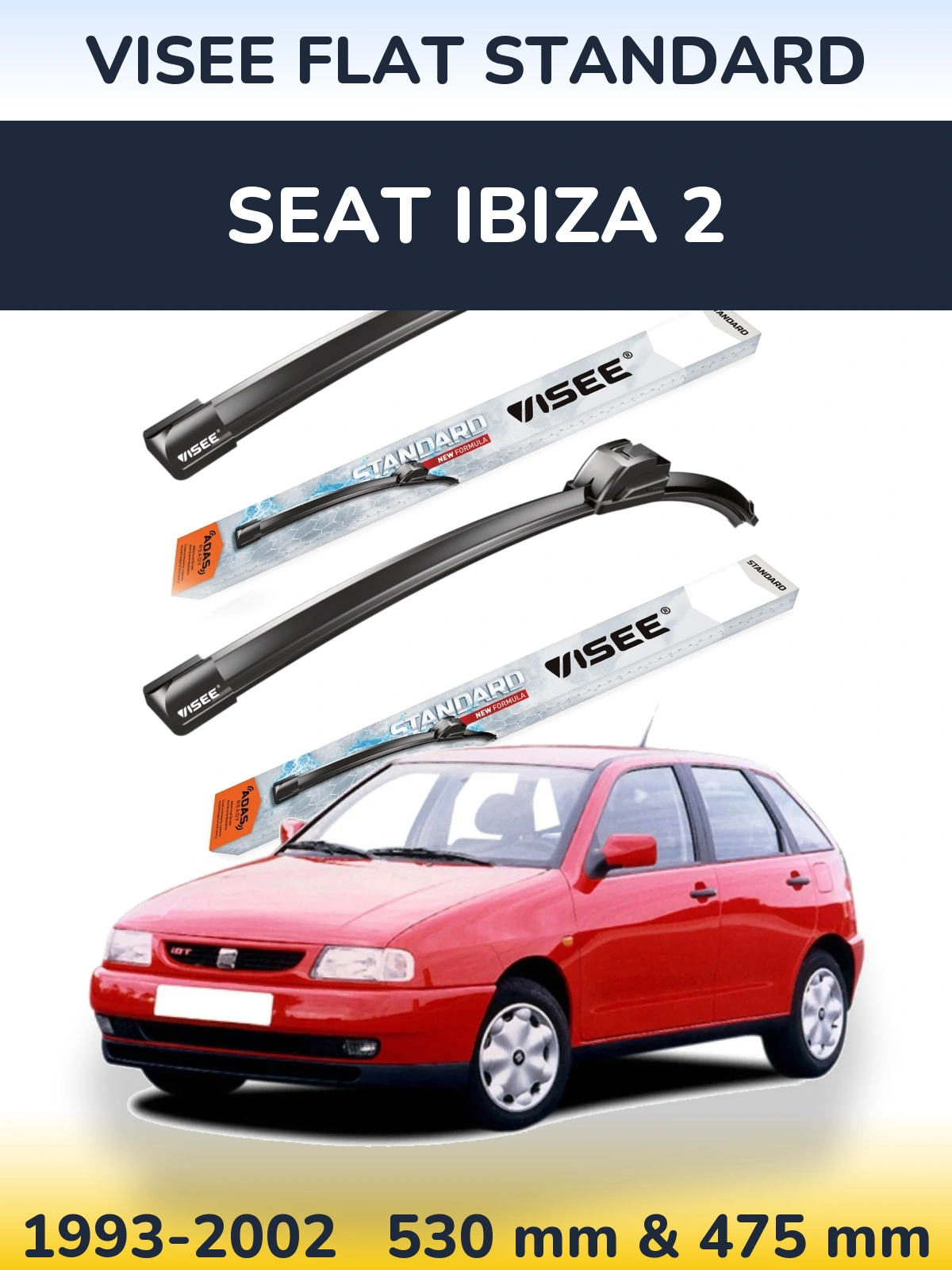 Torkarblad VISEE FLAT STANDARD för SEAT Ibiza 2