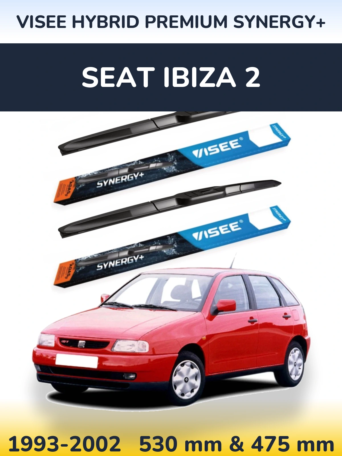 Torkarblad VISEE HYBRID PREMIUM SYNERGY+ för SEAT Ibiza 2