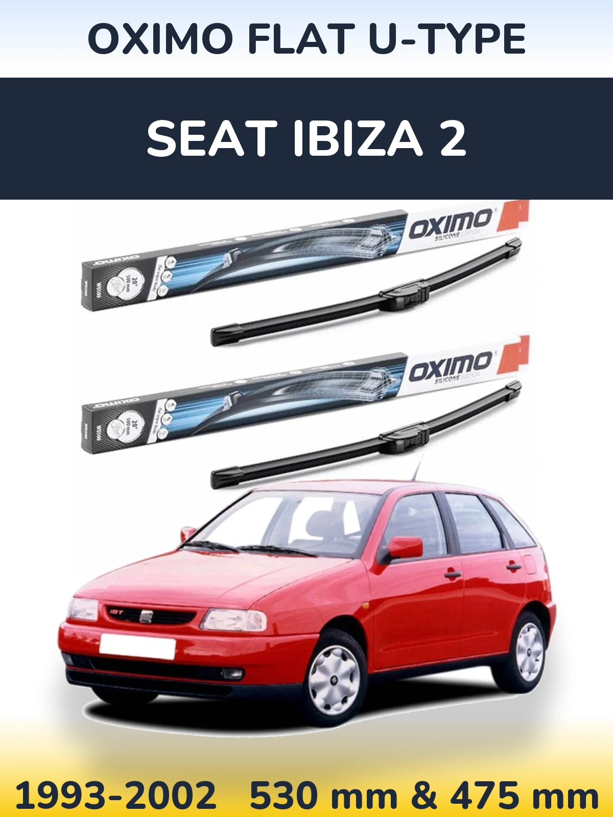 Комплект передних дворников Oximo Flat U-type 530 & 475 мм для SEAT Ibiza 2 1993-2002