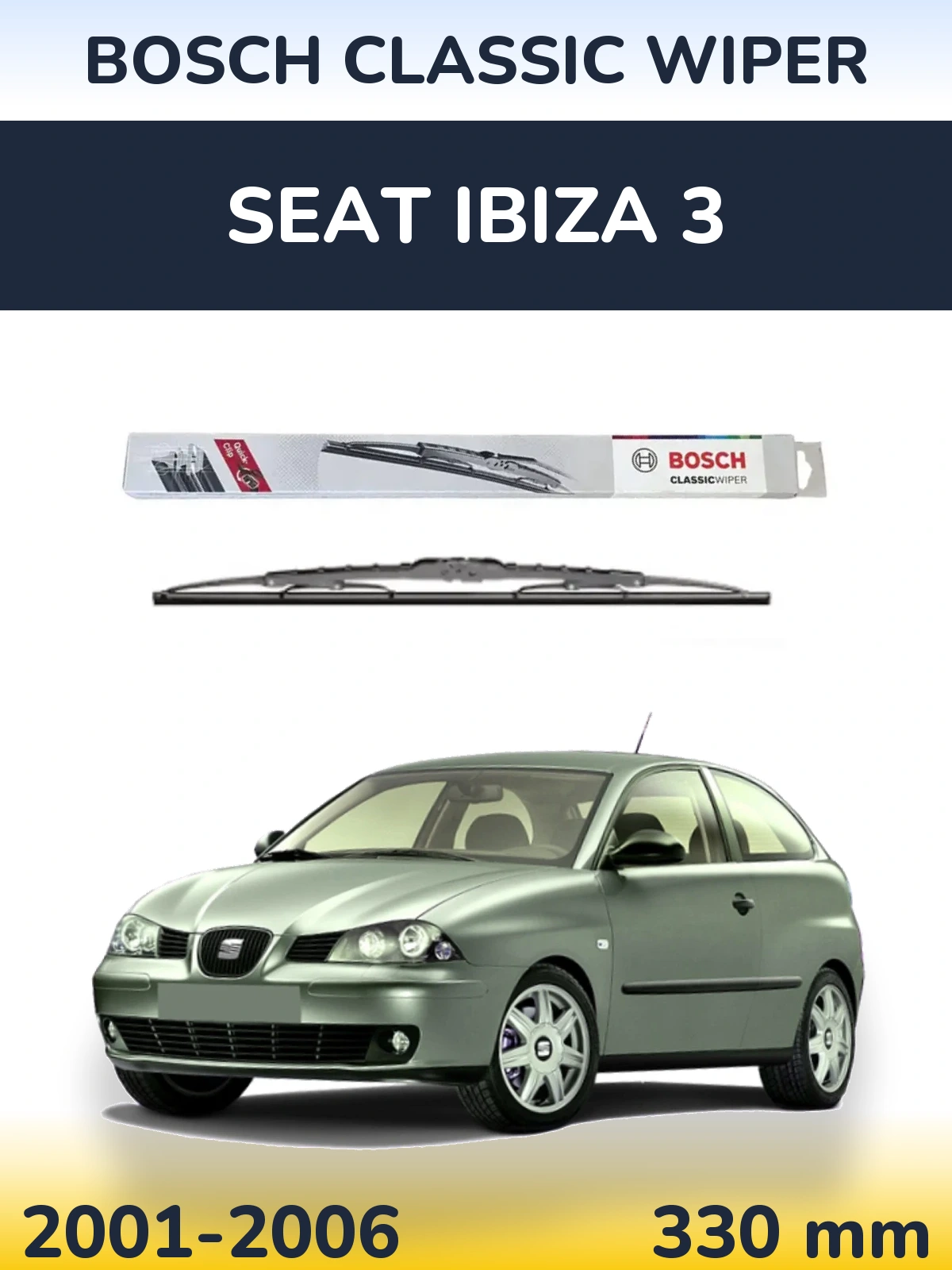 Torkarblad BOSCH Classic Wiper för SEAT Ibiza 3