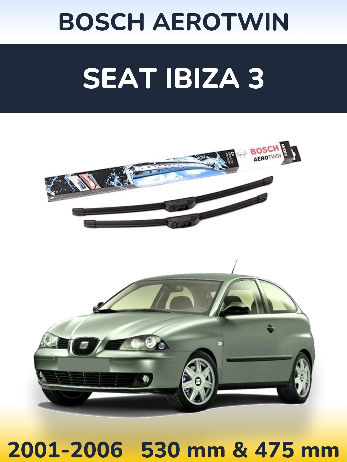 Комплект передних дворников BOSCH AeroTwin 530 & 475 мм для SEAT Ibiza 3 2001-2006