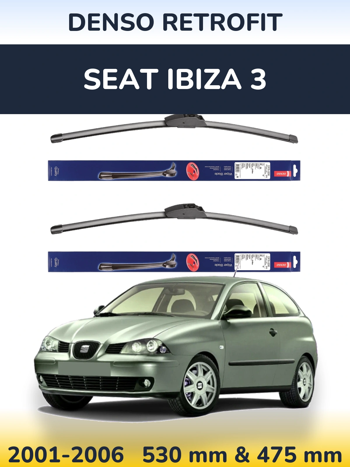 Torkarblad Denso Retrofit för SEAT Ibiza 3