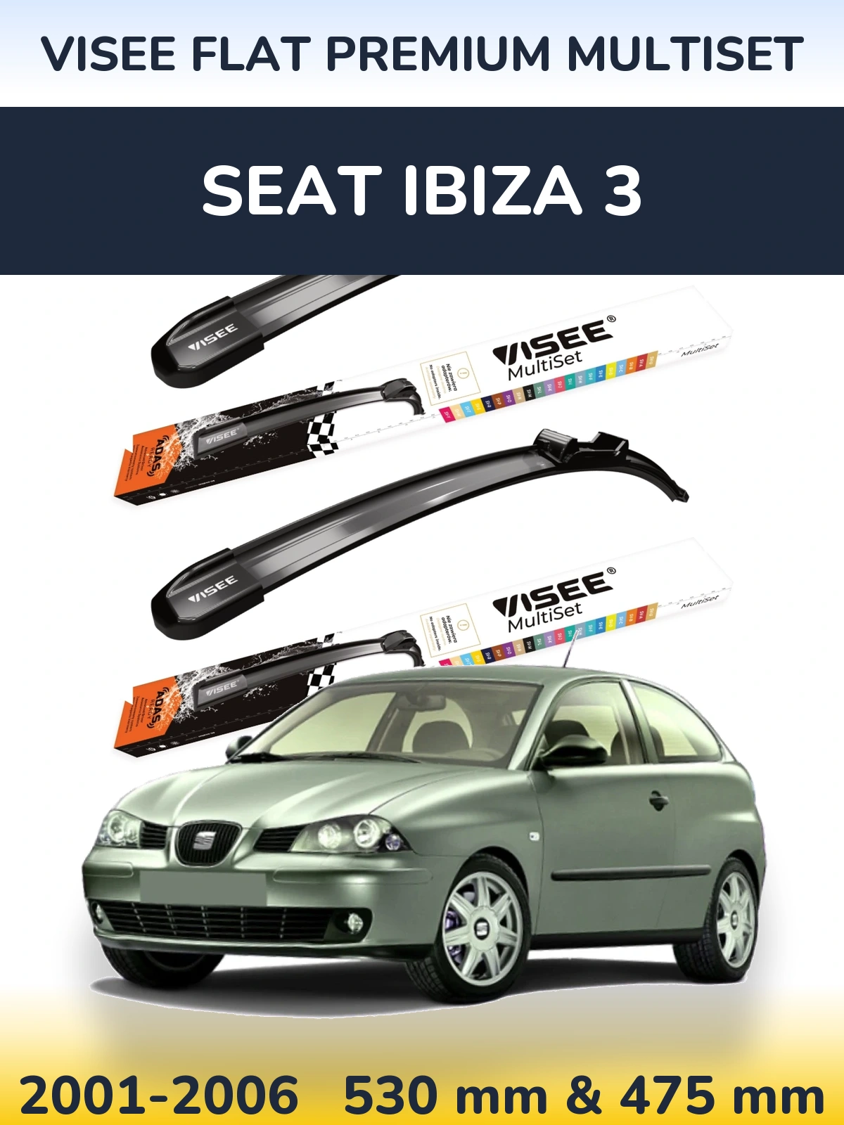 Torkarblad VISEE FLAT PREMIUM MultiSet för SEAT Ibiza 3