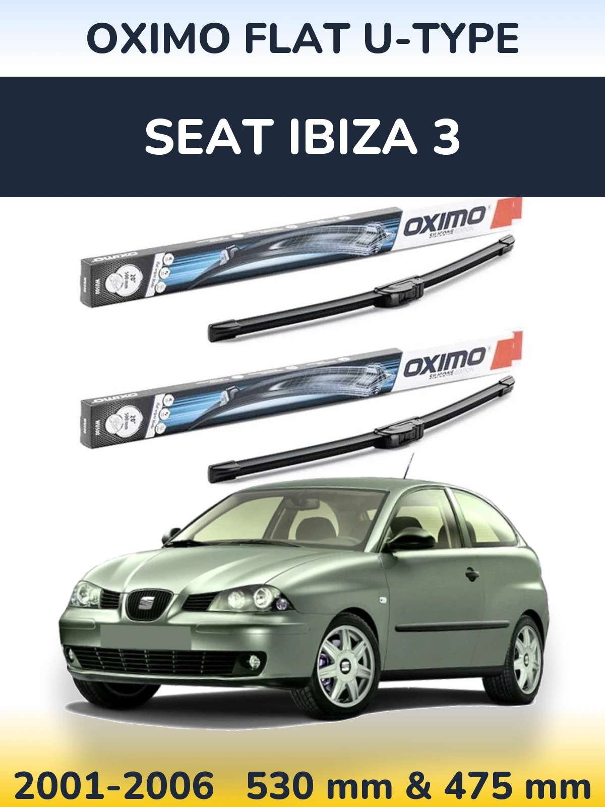 Torkarblad Oximo Flat U-type för SEAT Ibiza 3