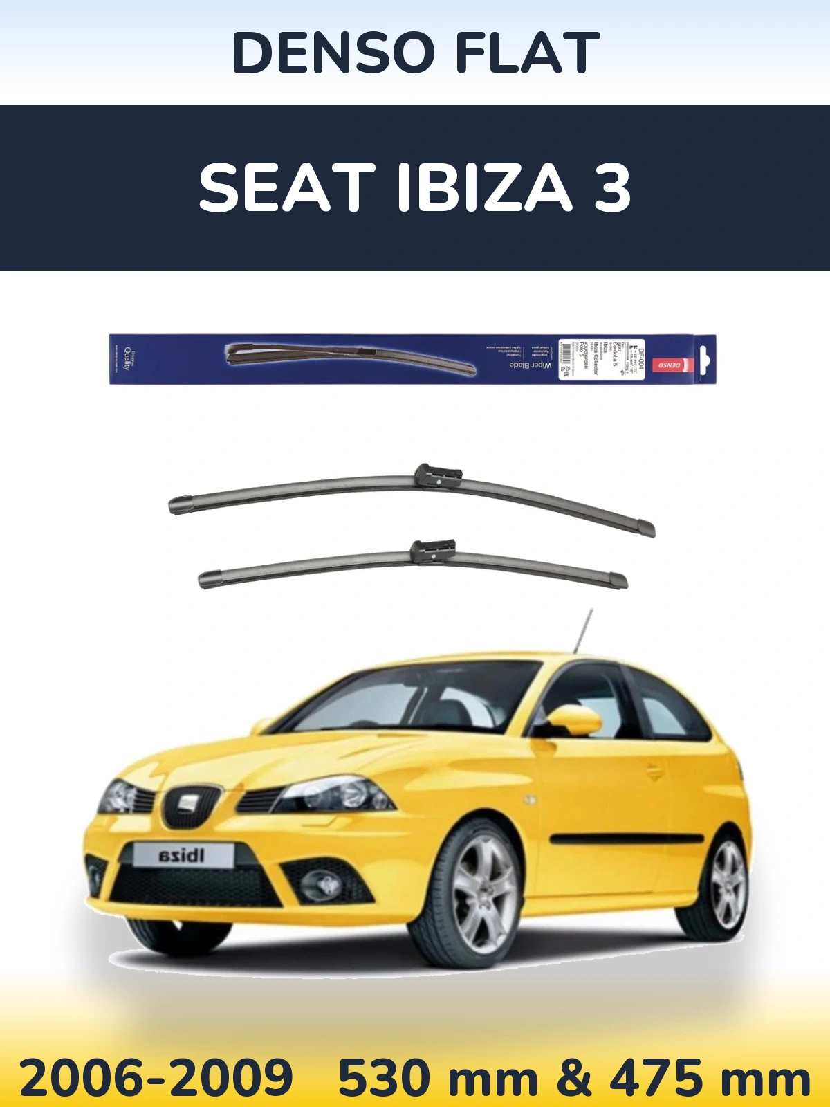 Torkarblad Denso Flat för SEAT Ibiza 3