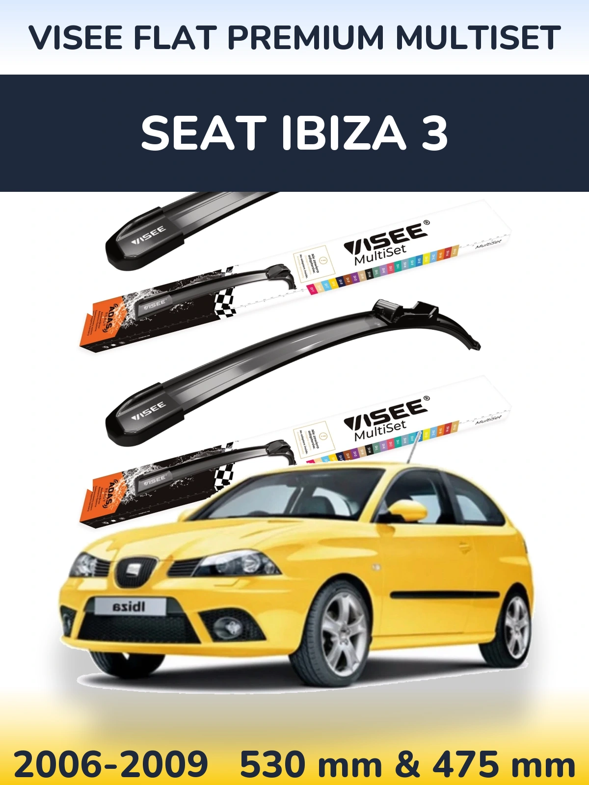 Torkarblad VISEE FLAT PREMIUM MultiSet för SEAT Ibiza 3