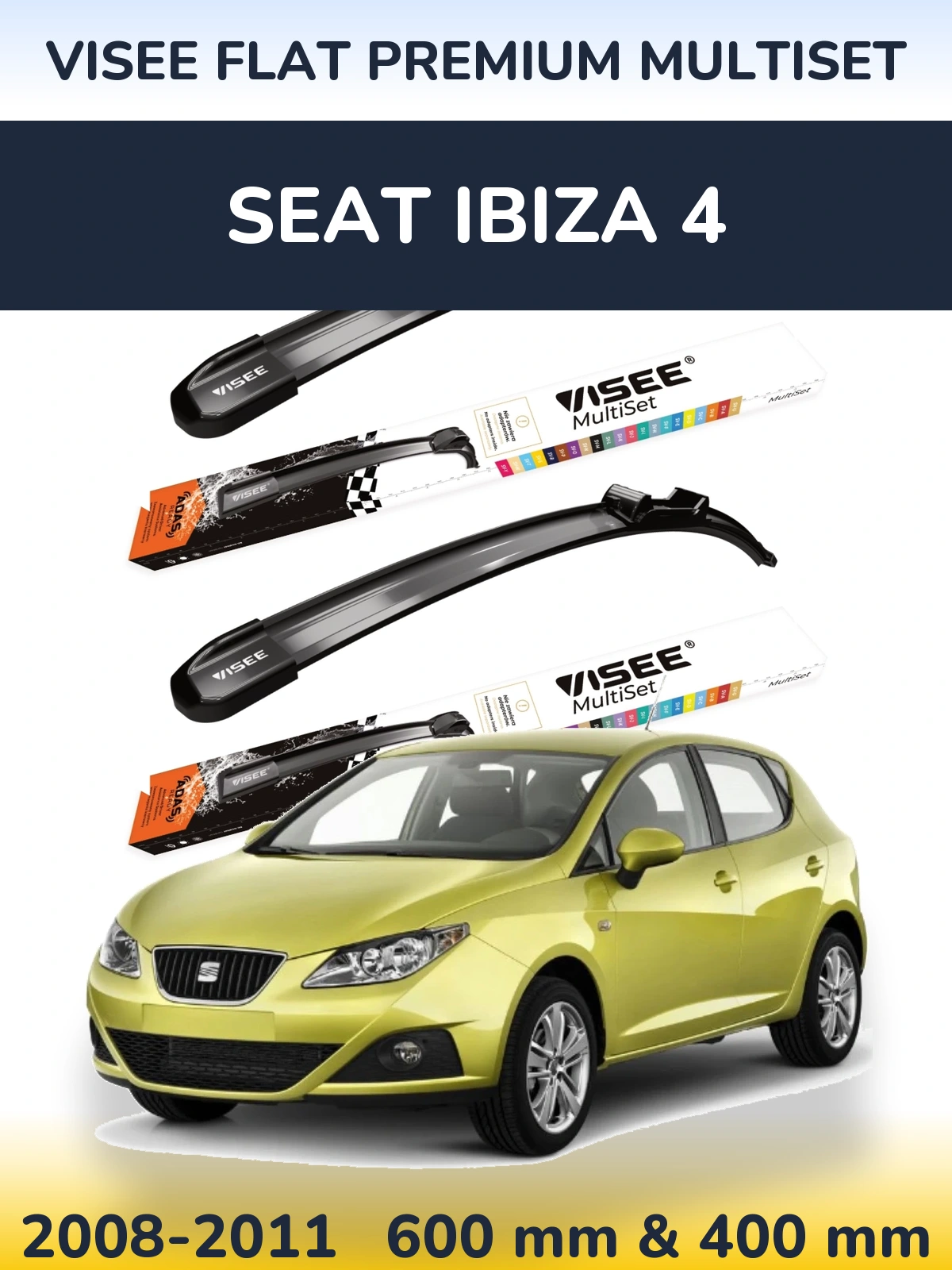 Torkarblad VISEE FLAT PREMIUM MultiSet för SEAT Ibiza 4