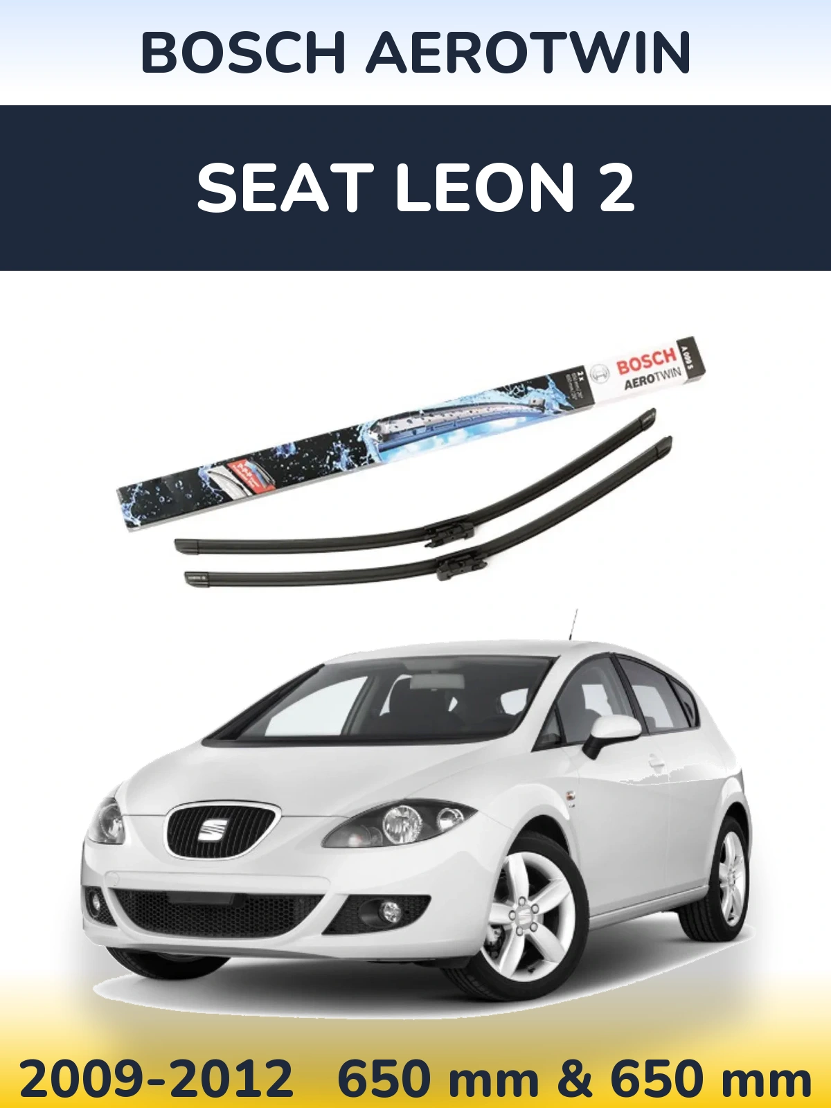 Torkarblad BOSCH AeroTwin för SEAT Leon 2
