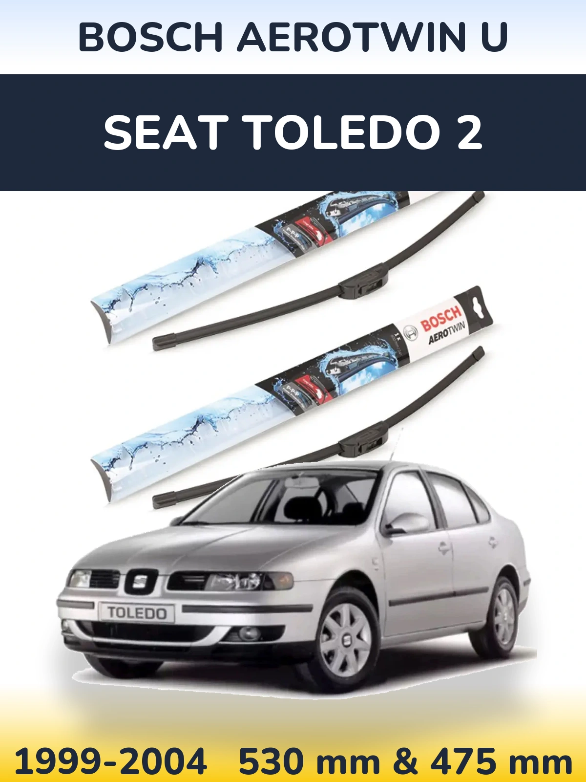 Torkarblad BOSCH AeroTwin U för SEAT Toledo 2