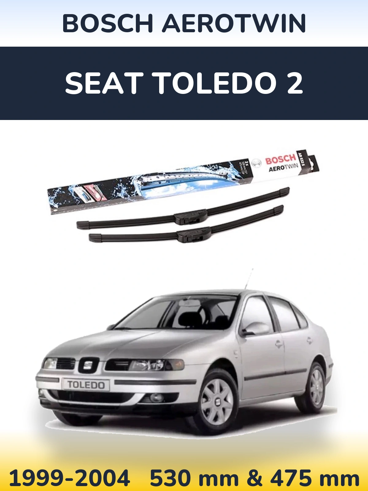 Torkarblad BOSCH AeroTwin för SEAT Toledo 2