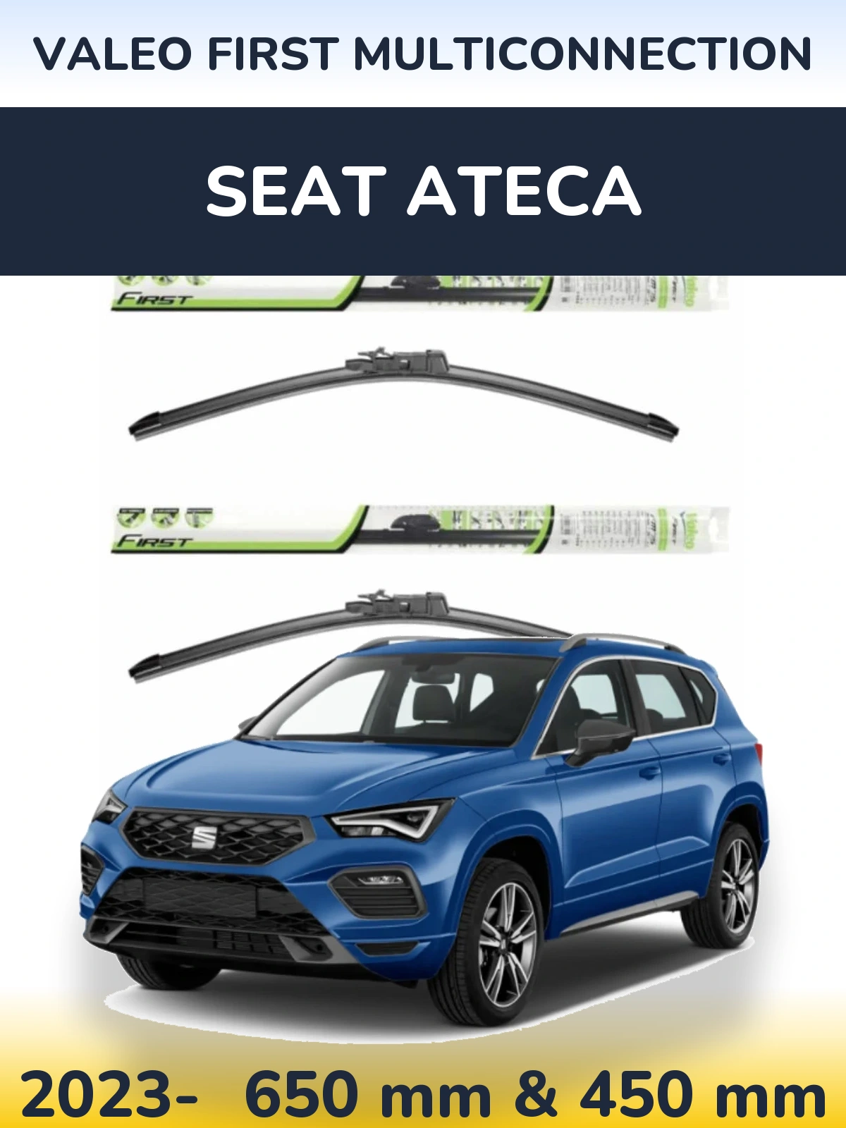 Комплект передніх щіток Valeo First MultiConnection 650 & 450 мм для SEAT Ateca 2023-2026