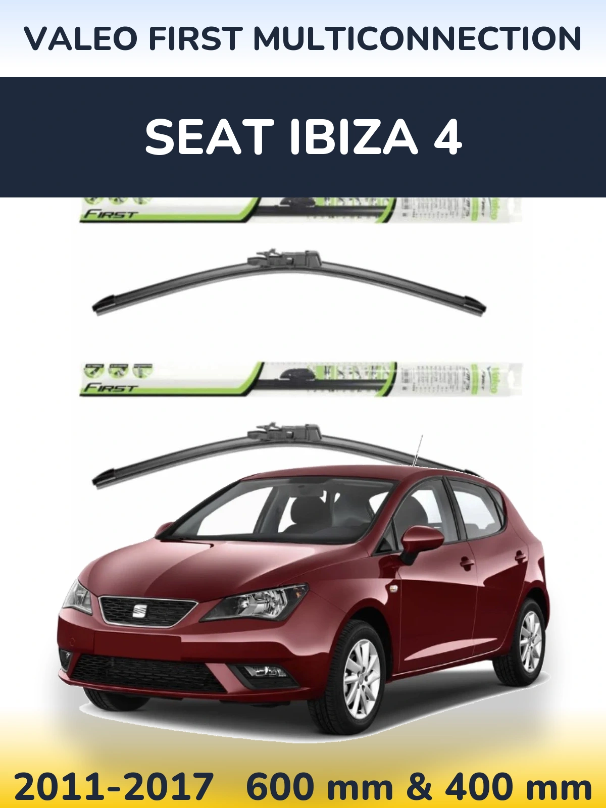 Комплект передних дворников Valeo First MultiConnection 600 & 400 мм для SEAT Ibiza 4 2011-2017
