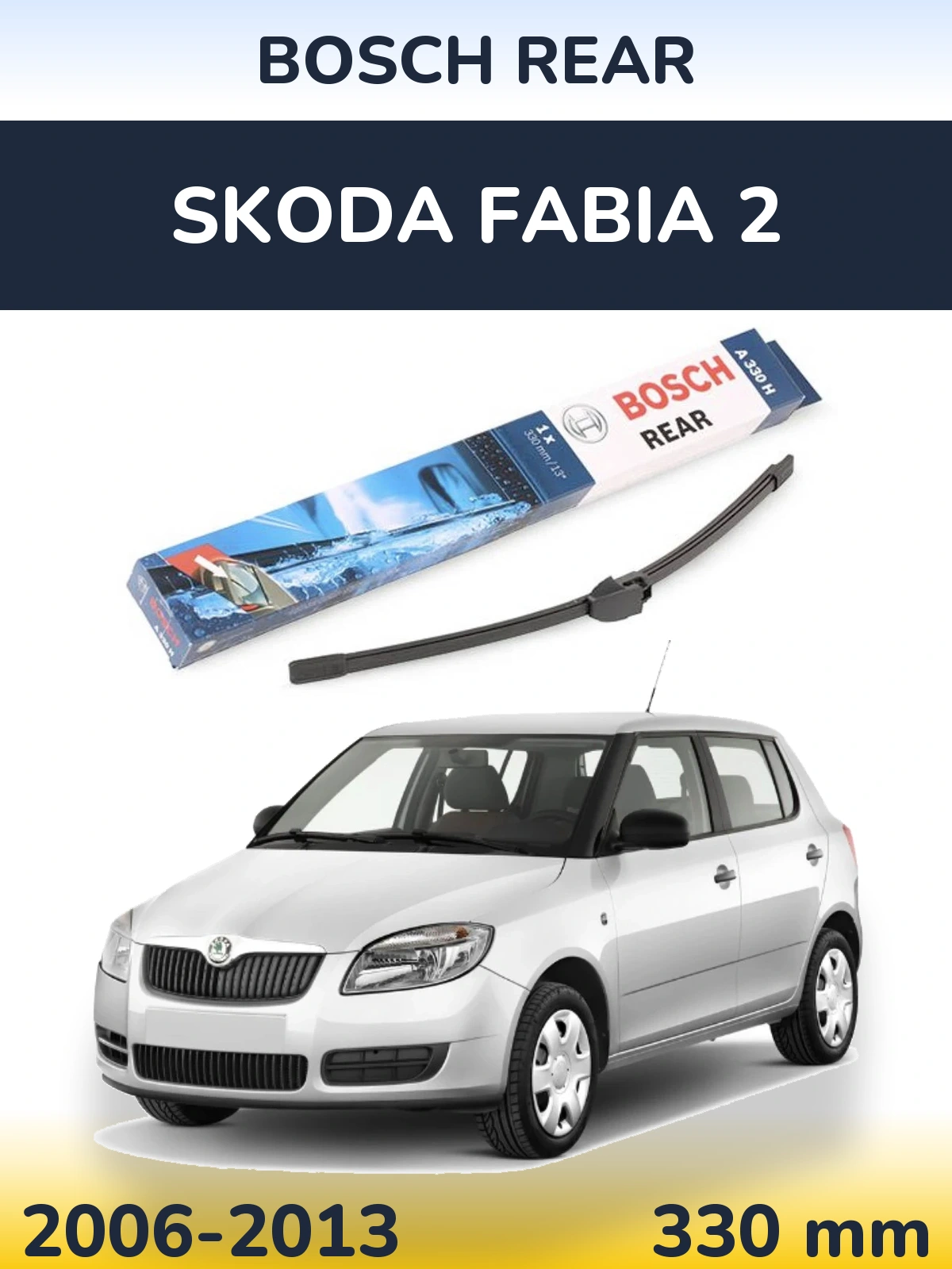 Torkarblad BOSCH Rear för Skoda Fabia 2
