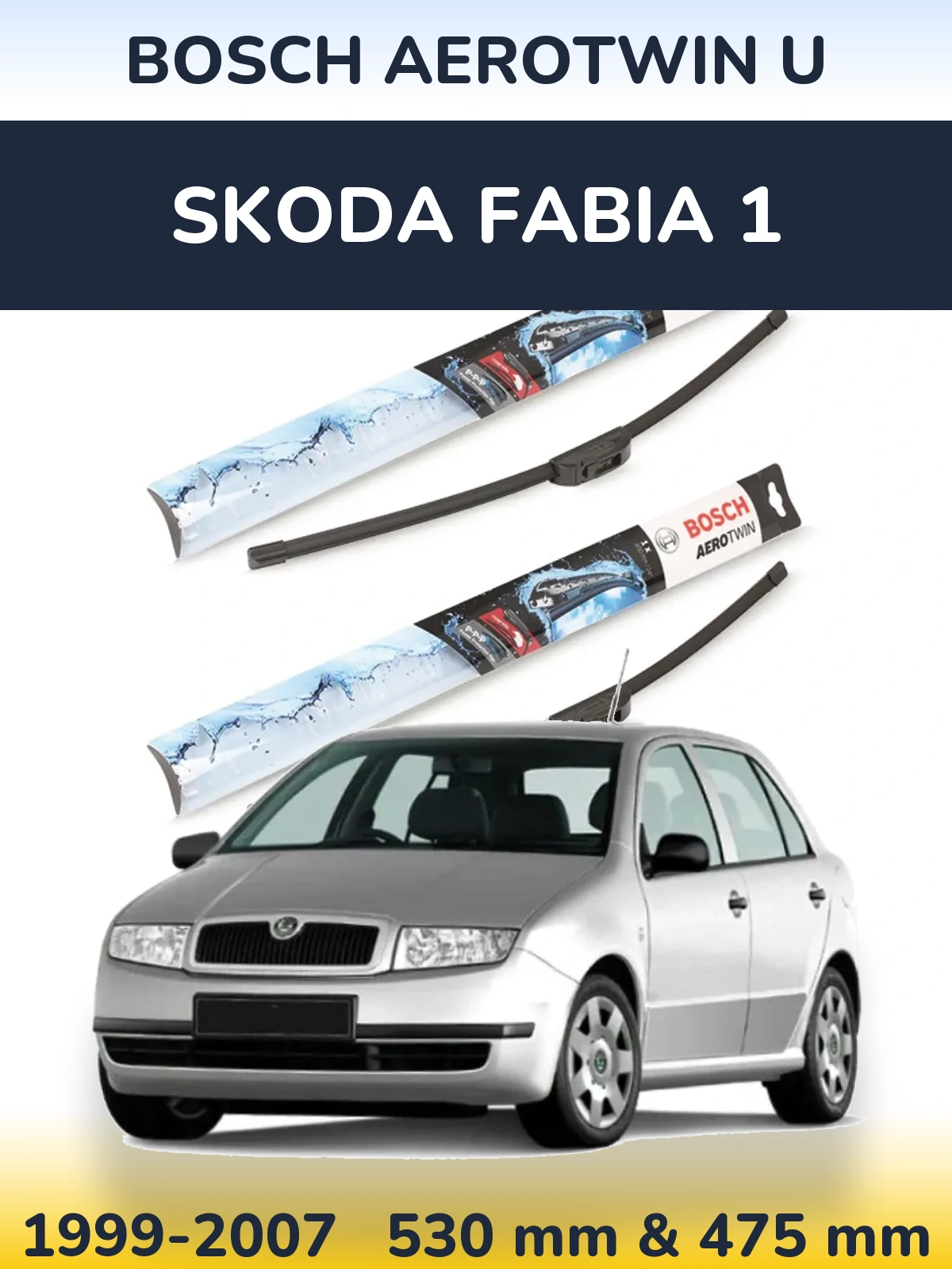 Torkarblad BOSCH AeroTwin U för Skoda Fabia 1