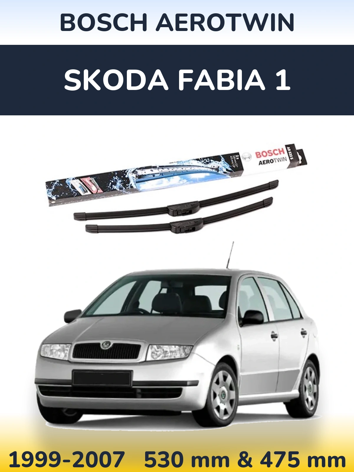 Torkarblad BOSCH AeroTwin för Skoda Fabia 1