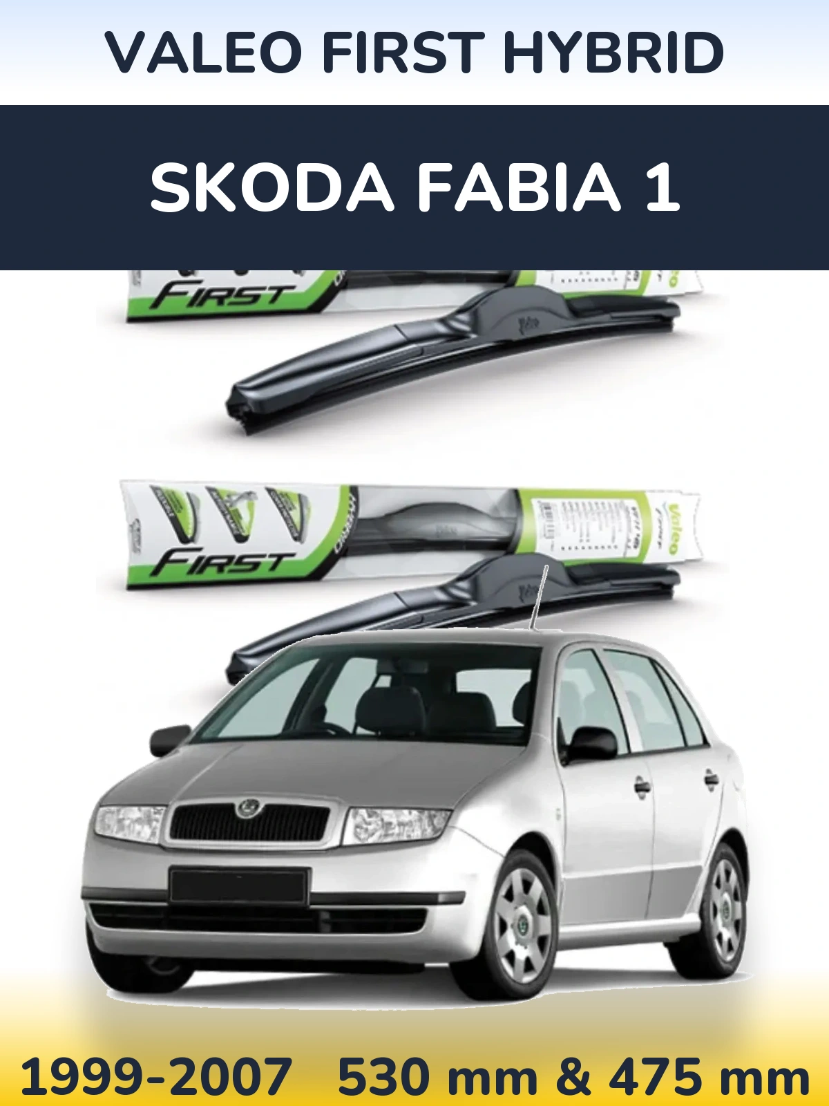 Torkarblad Valeo First Hybrid för Skoda Fabia 1