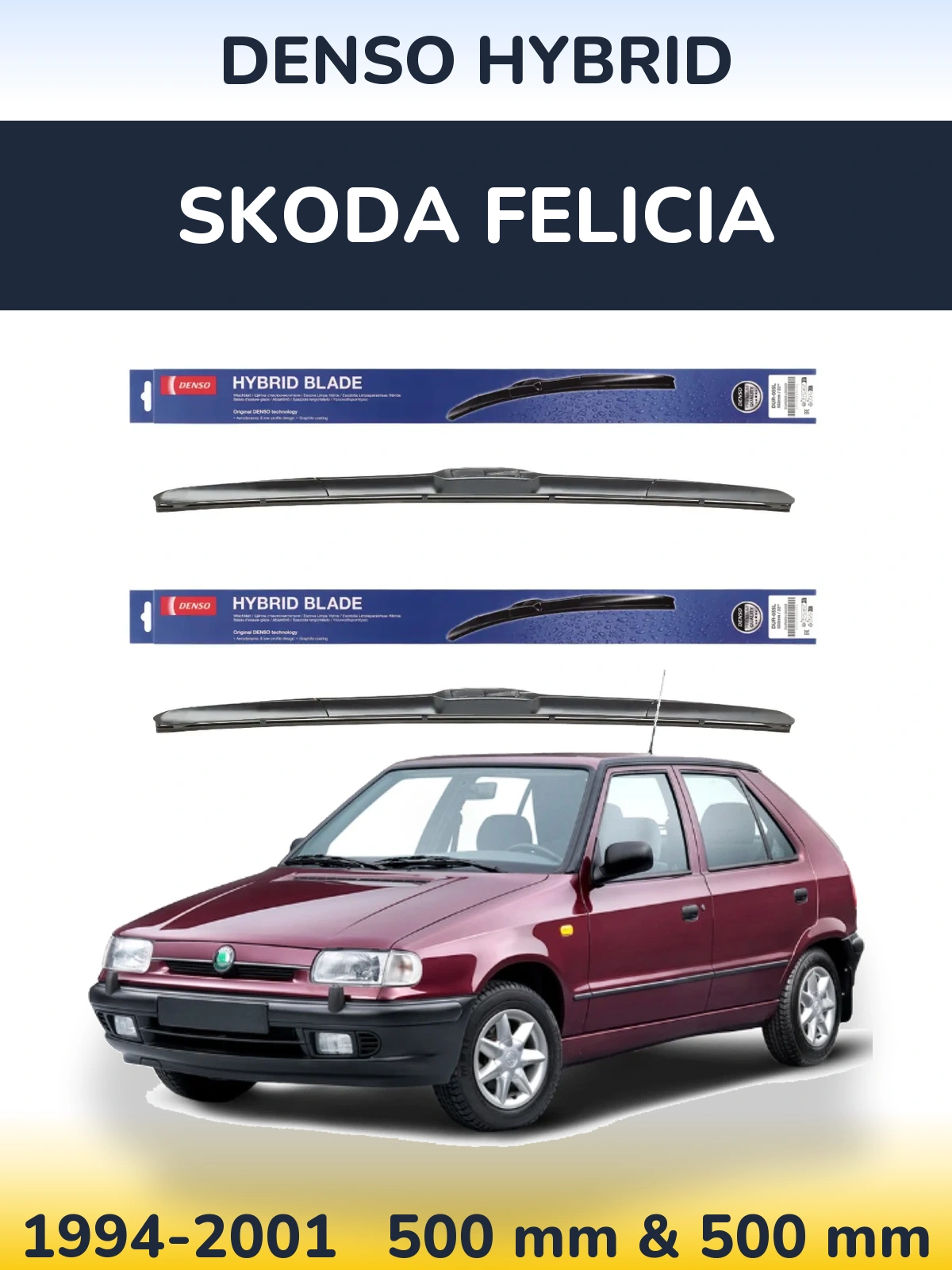 Комплект передніх щіток Denso Hybrid 500 & 500 мм для Skoda Felicia 1994-2001