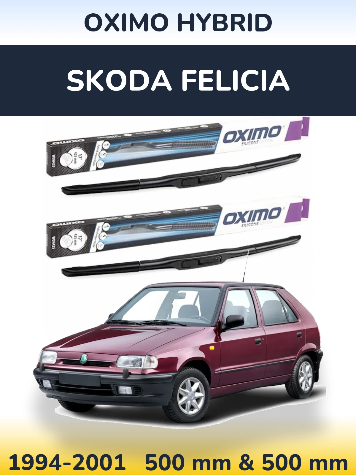 Комплект передніх щіток Oximo Hybrid 500 & 500 мм для Skoda Felicia 1994-2001