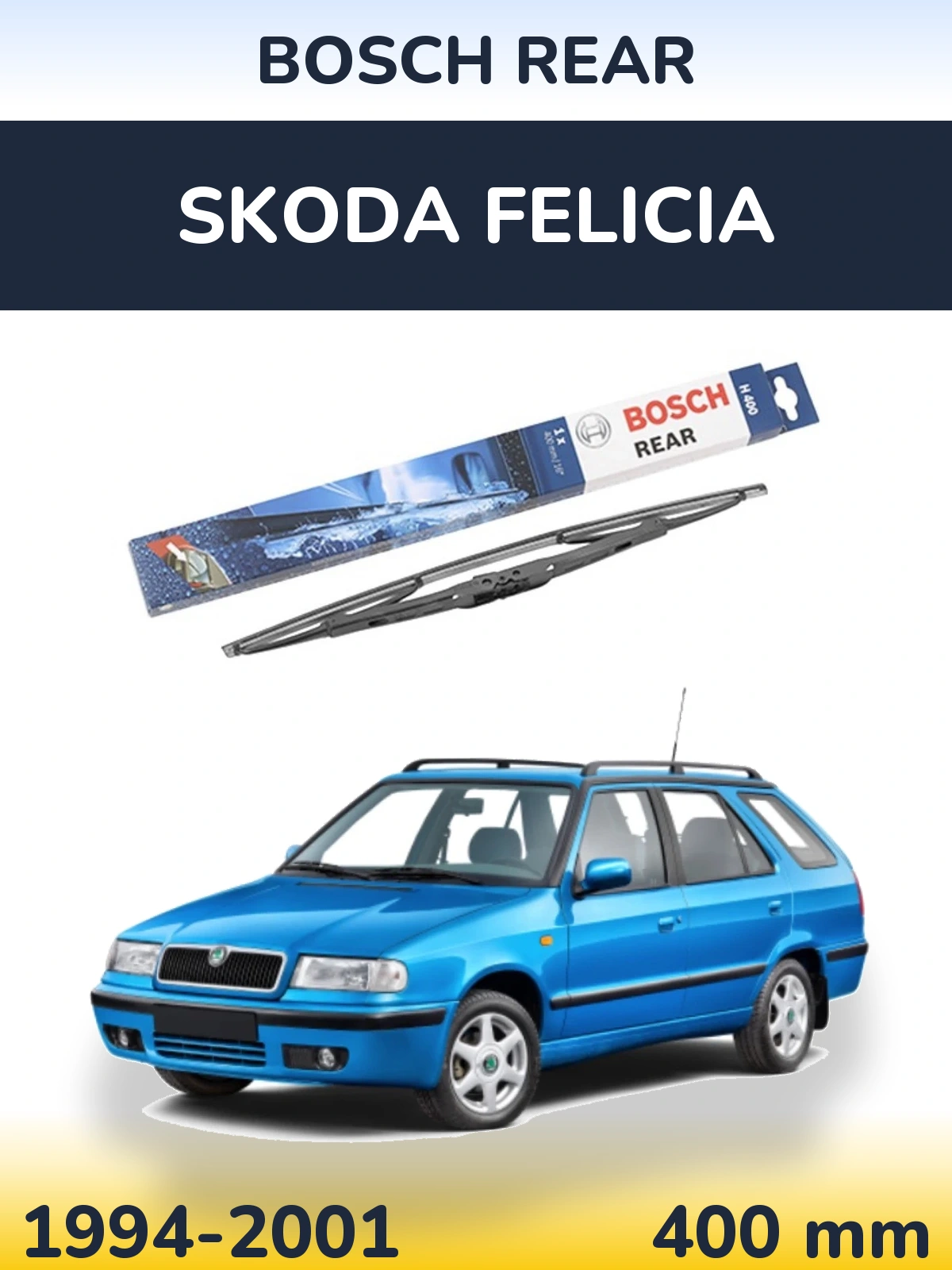 Torkarblad BOSCH Rear för Skoda Felicia