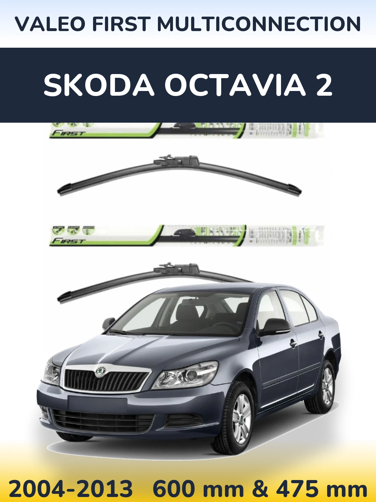 Torkarblad Valeo First MultiConnection för Skoda Octavia 2