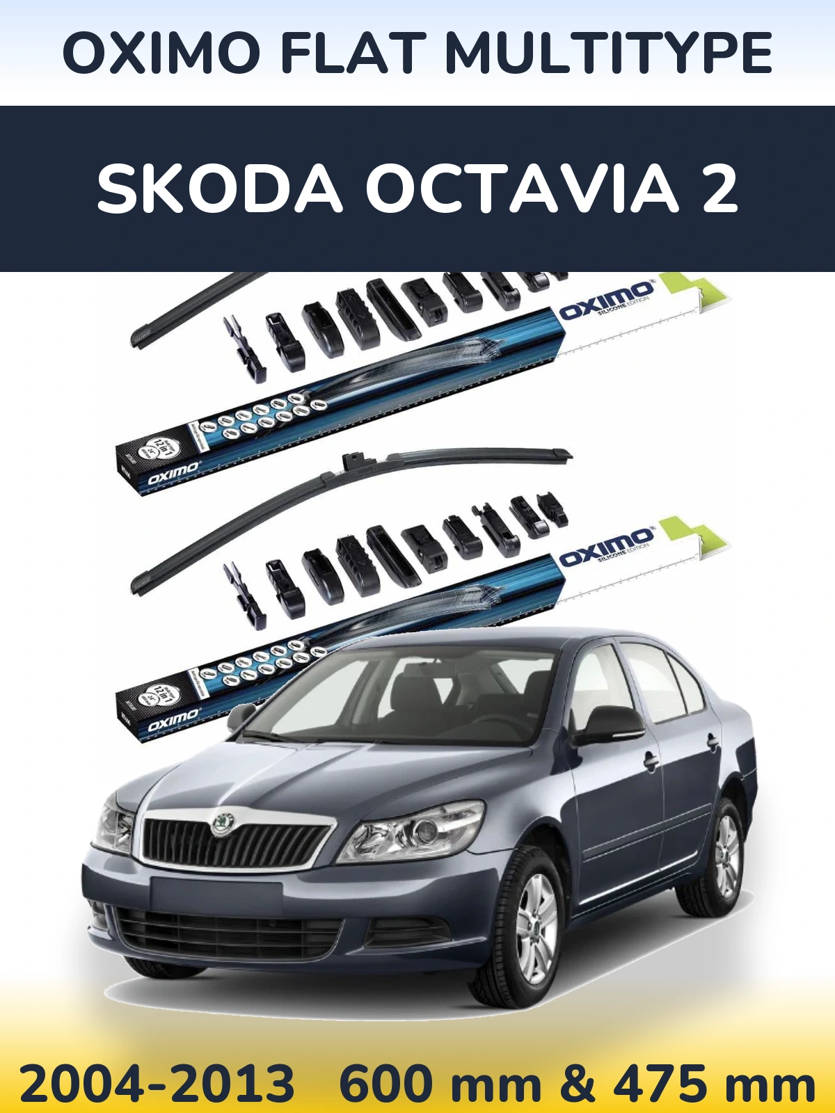 Front wiper blade set Oximo Flat MultiTypee 600 & 475 mm for Skoda Octavia 2 2004-2013