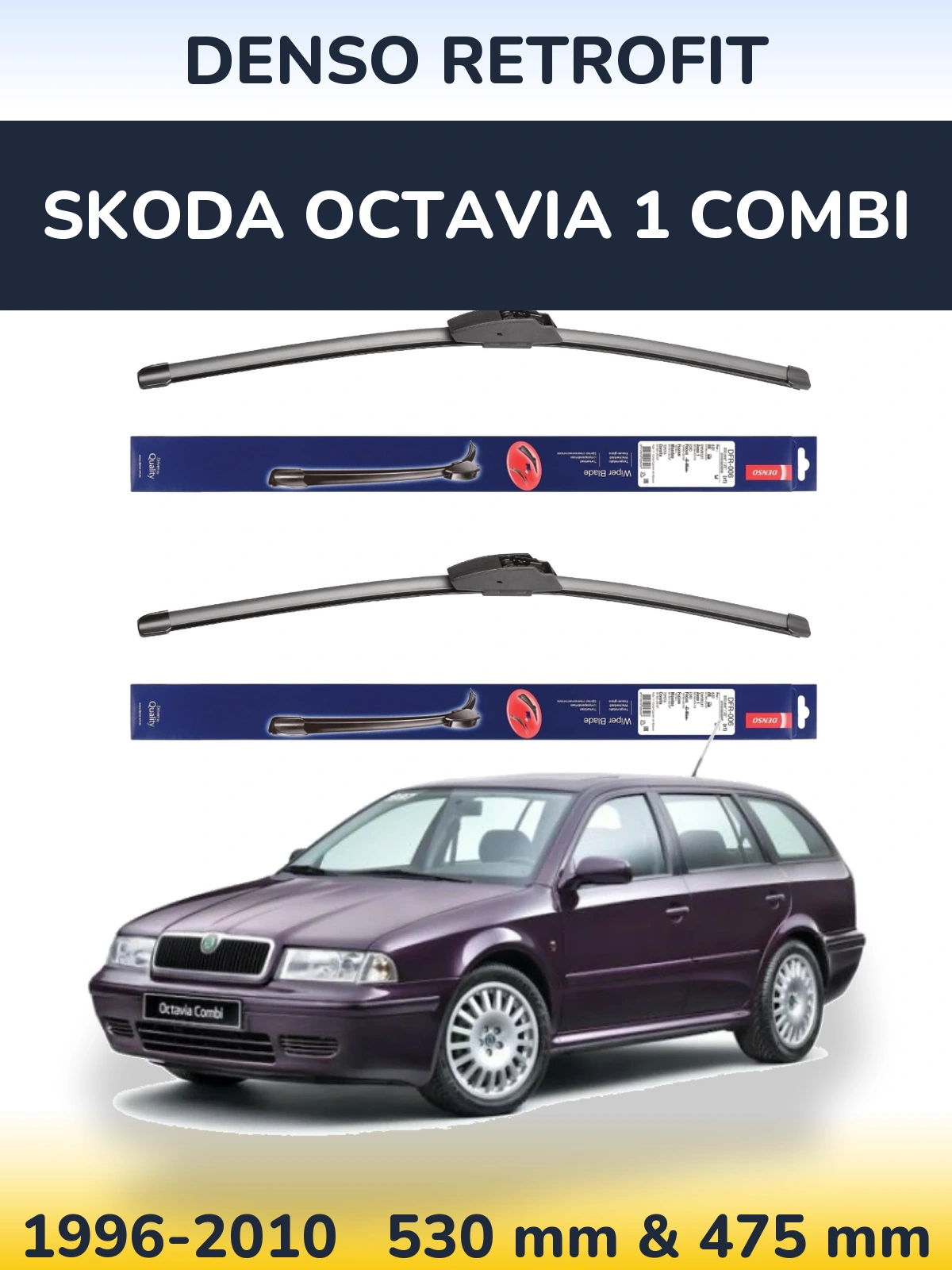 Комплект передніх щіток Denso Retrofit 530 & 475 мм для Skoda Octavia 1 Combi 1996-2010