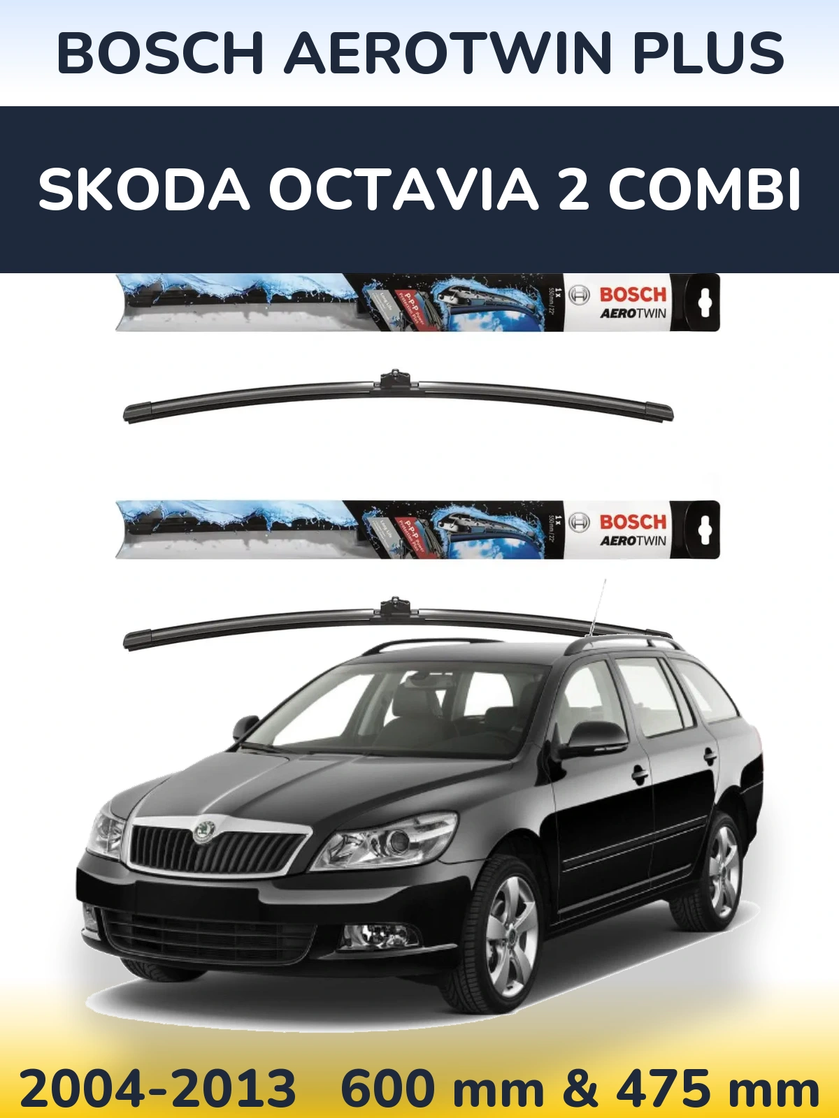 Torkarblad BOSCH AeroTwin Plus för Skoda Octavia 2 Combi
