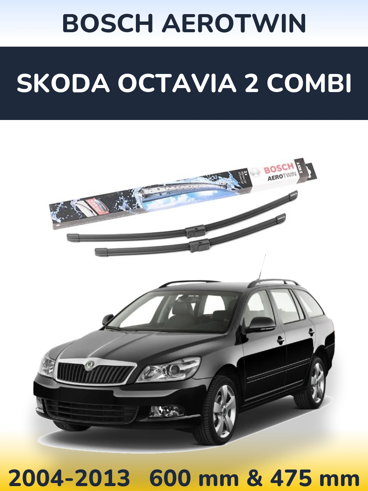 Torkarblad BOSCH AeroTwin för Skoda Octavia 2 Combi