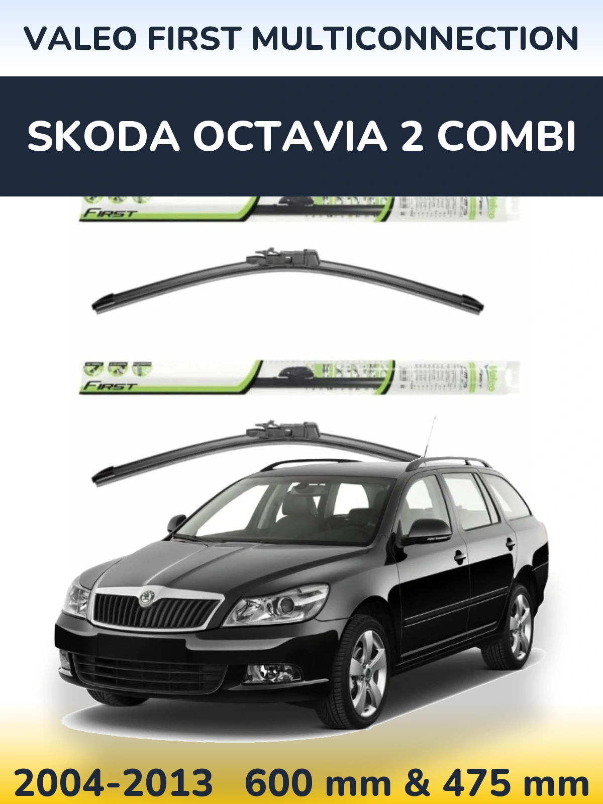 Torkarblad Valeo First MultiConnection för Skoda Octavia 2 Combi