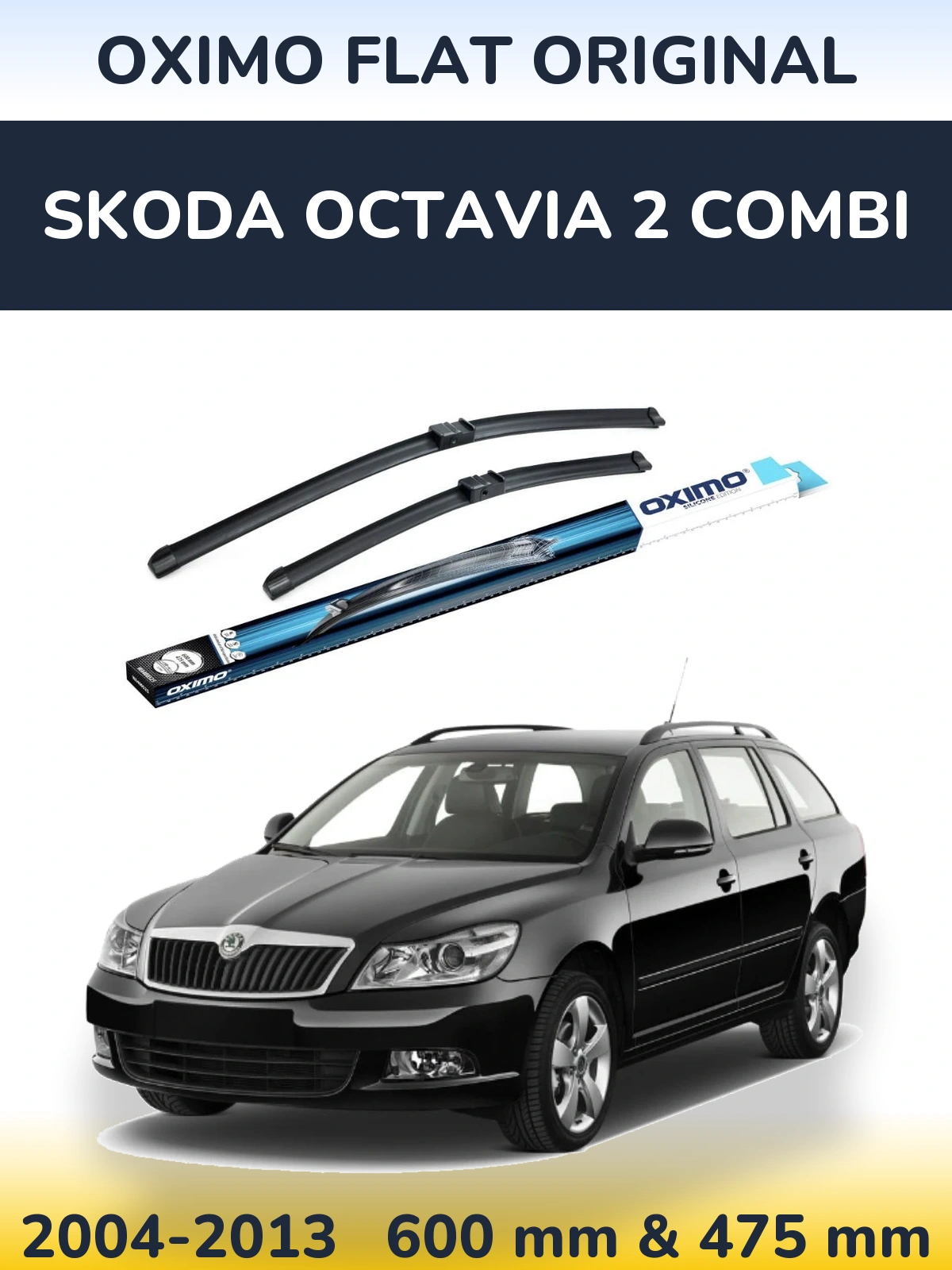 Torkarblad Oximo Flat Original för Skoda Octavia 2 Combi