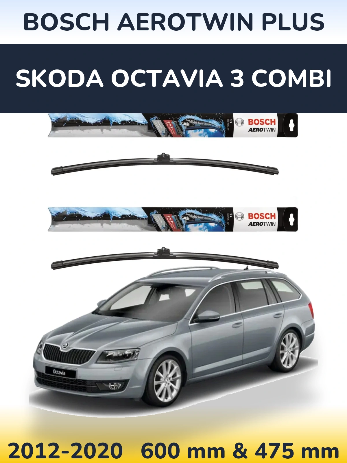 Torkarblad BOSCH AeroTwin Plus för Skoda Octavia 3 Combi