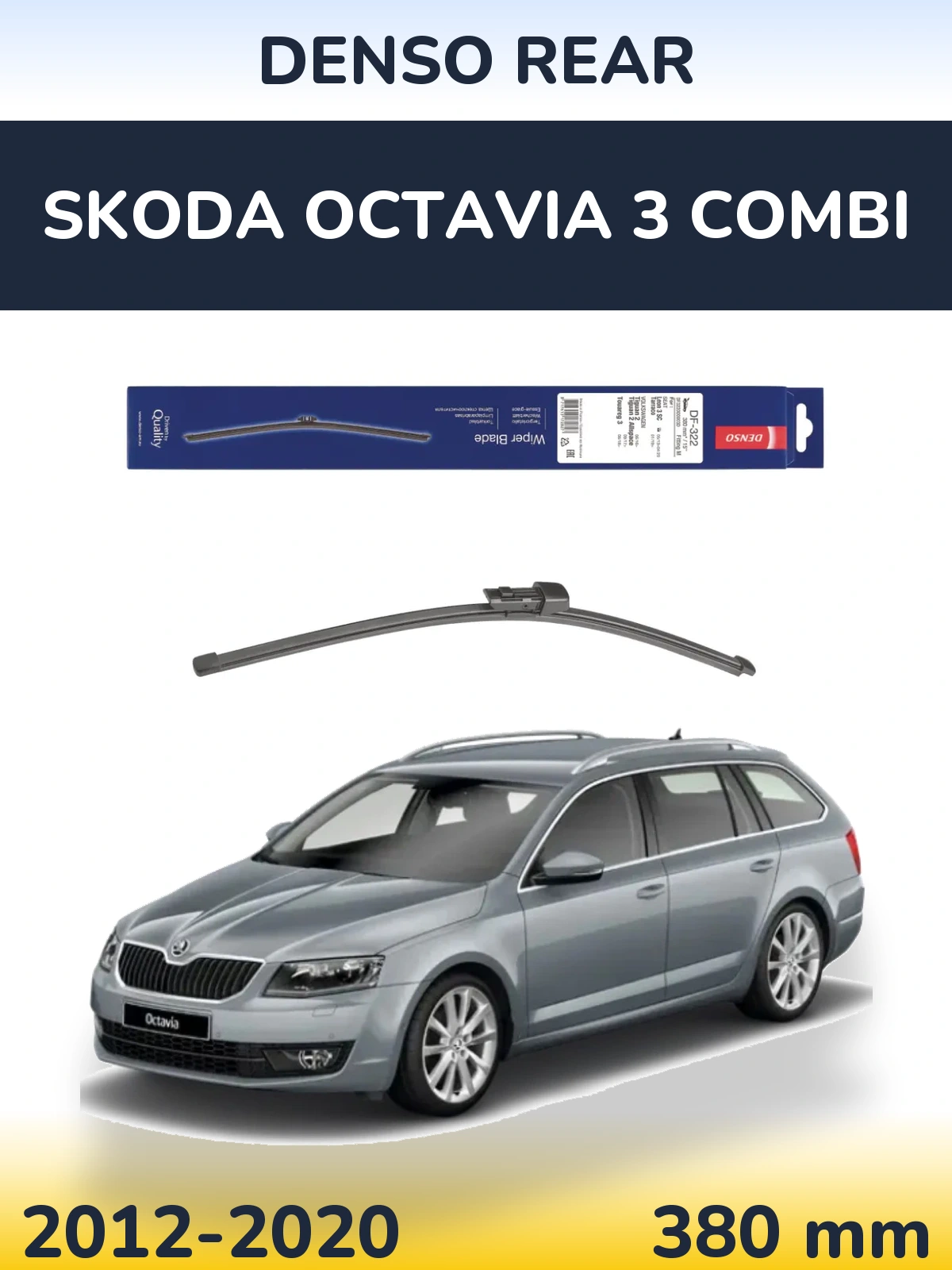 Torkarblad Denso Rear för Skoda Octavia 3 Combi