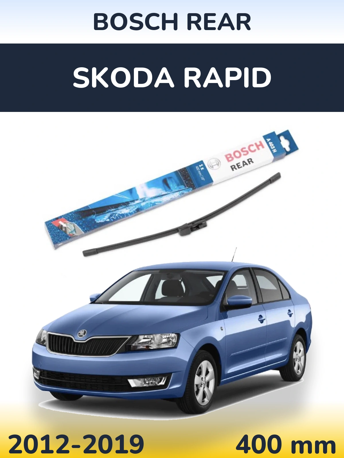 Torkarblad BOSCH Rear för Skoda Rapid