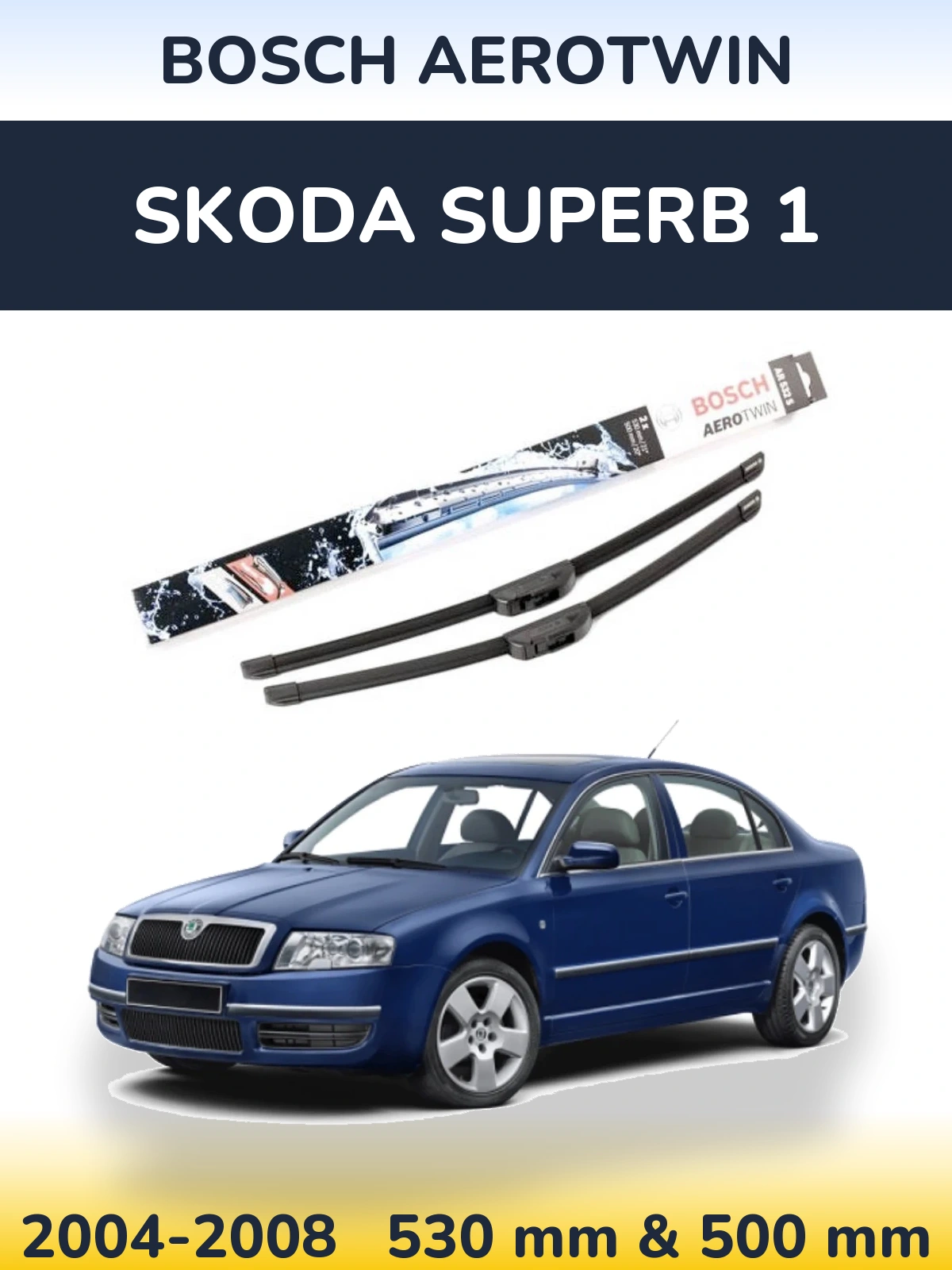 Torkarblad BOSCH AeroTwin för Skoda Superb 1