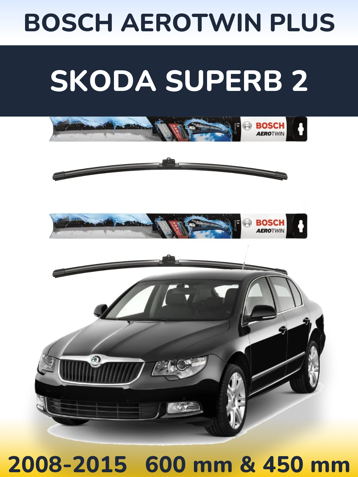Torkarblad BOSCH AeroTwin Plus för Skoda Superb 2