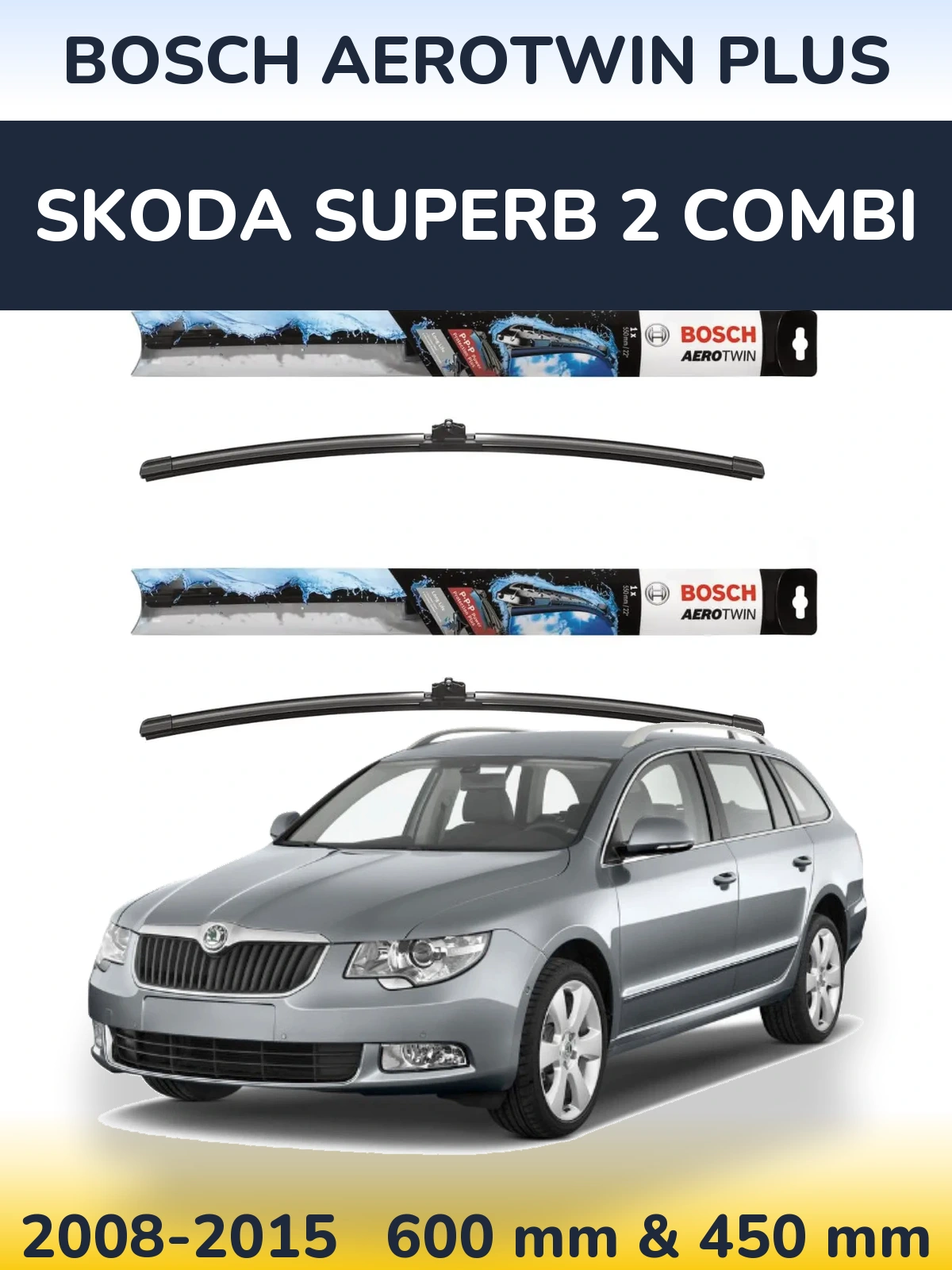 Torkarblad BOSCH AeroTwin Plus för Skoda Superb 2 Combi