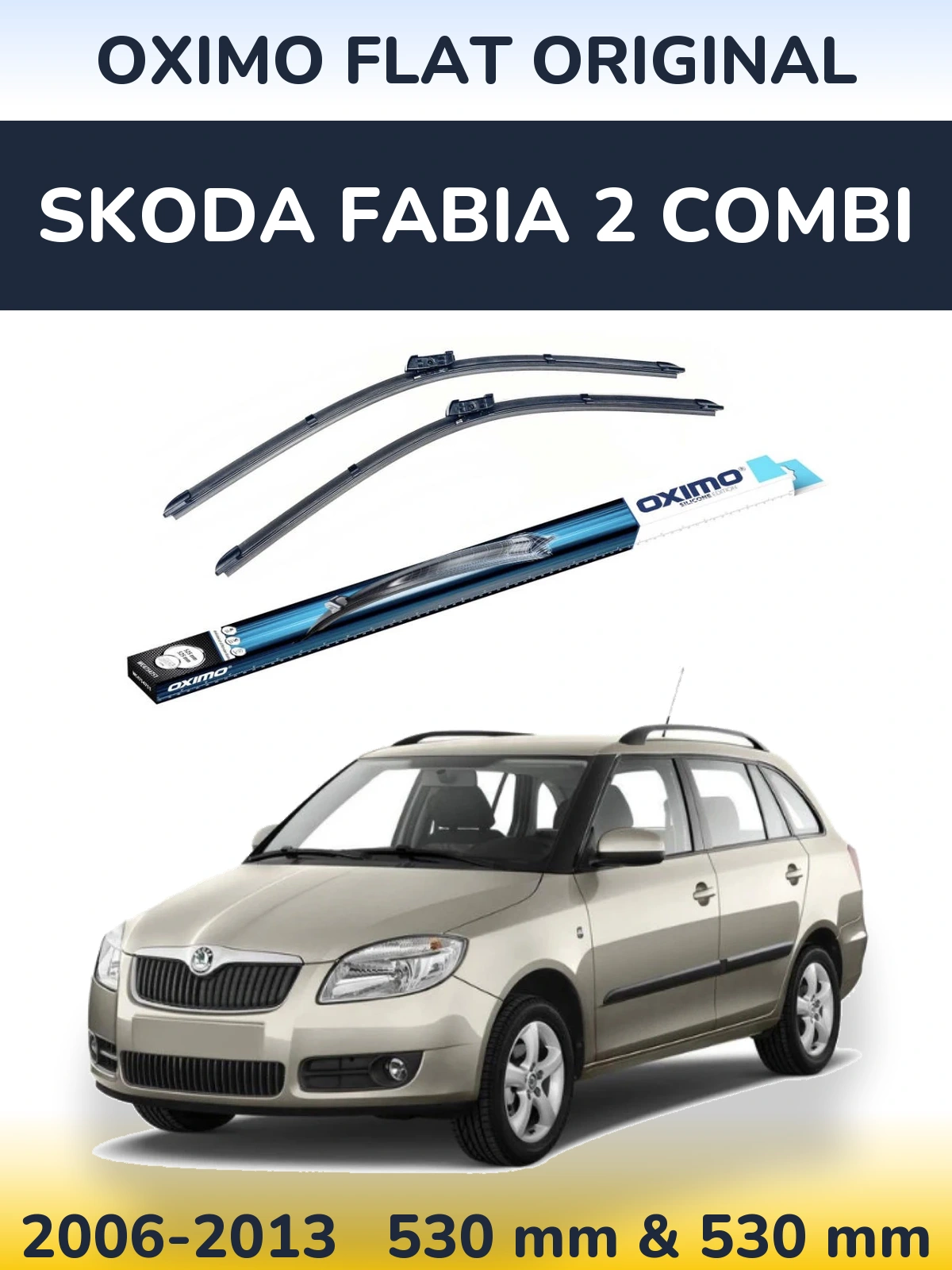 Front wiper blade set Oximo Flat Original 530 & 530 mm for Skoda Fabia 2 Combi 2006-2013