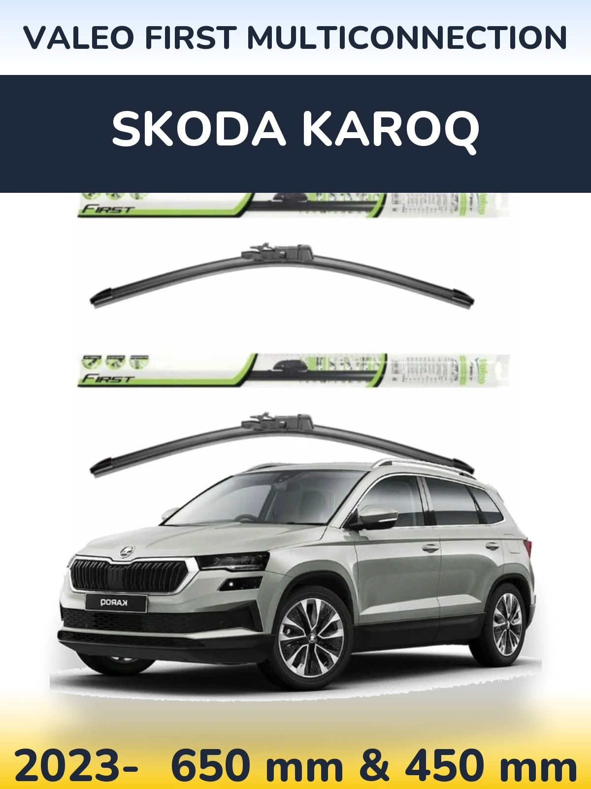 Torkarblad Valeo First MultiConnection för Skoda Karoq
