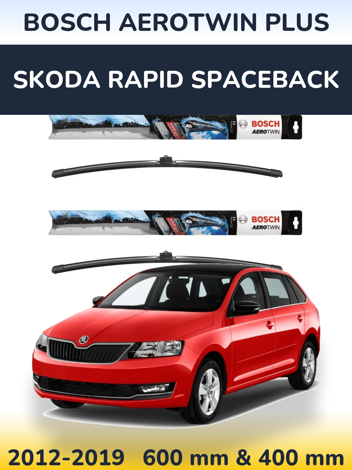 Torkarblad BOSCH AeroTwin Plus för Skoda Rapid Spaceback