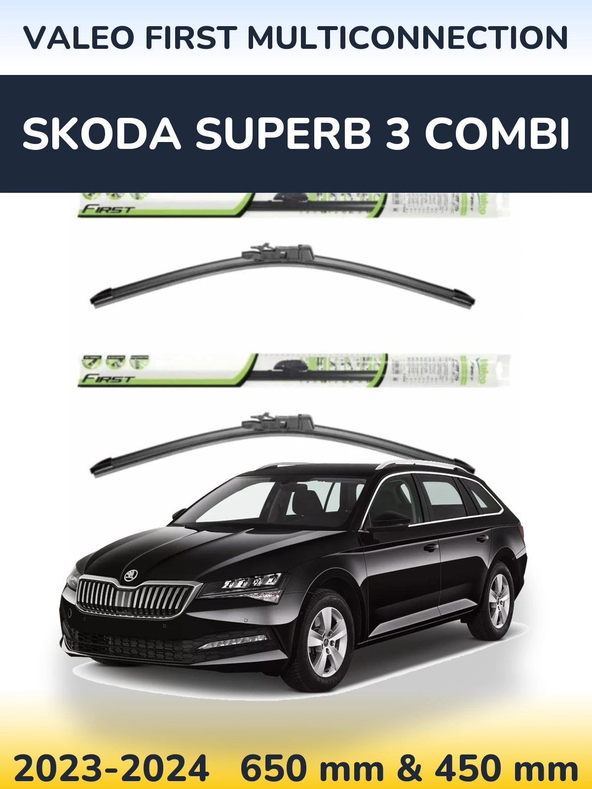 Комплект передних дворников Valeo First MultiConnection 650 & 450 мм для Skoda Superb 3 Combi 2023-2024