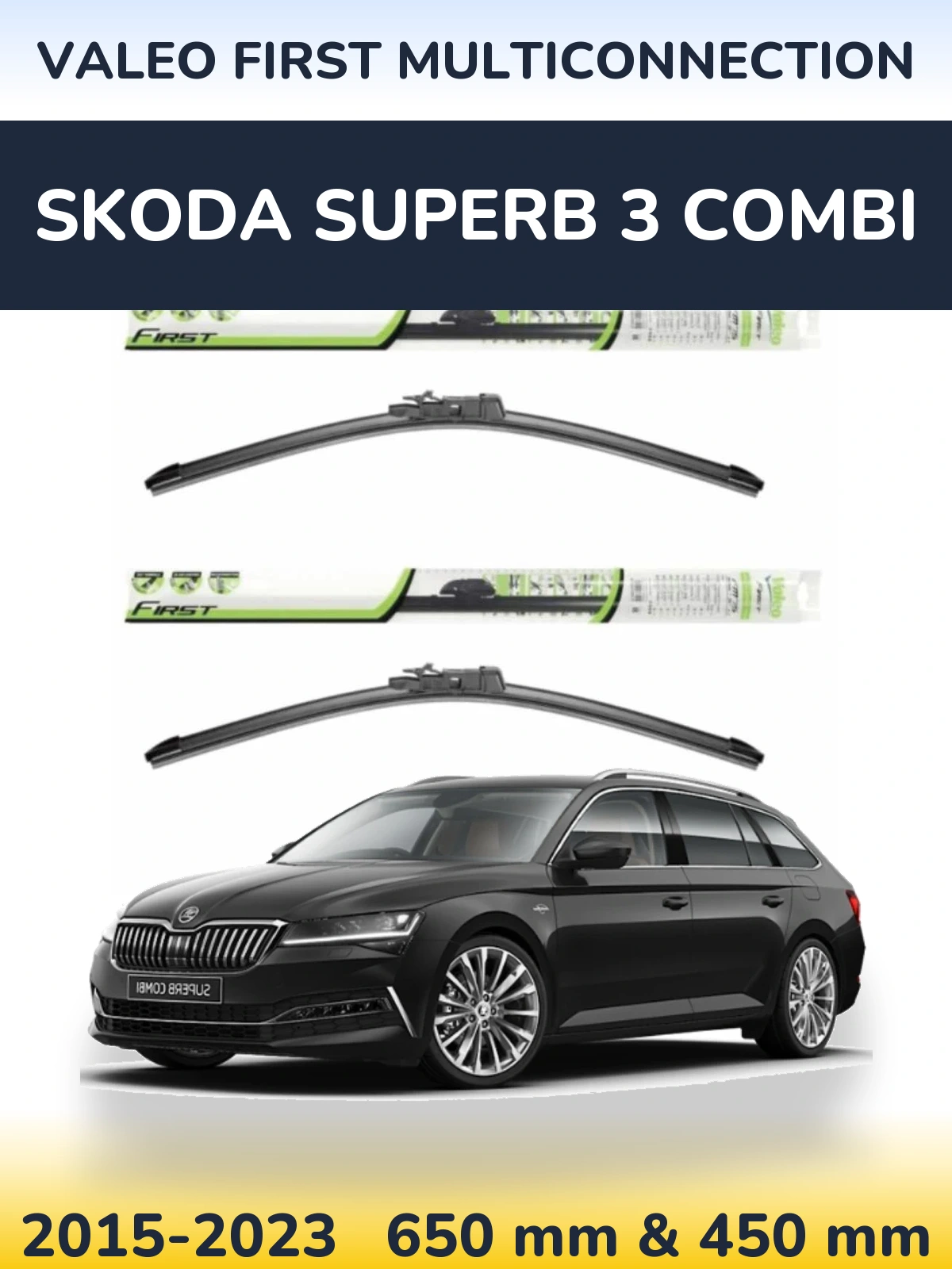 Torkarblad Valeo First MultiConnection för Skoda Superb 3 Combi