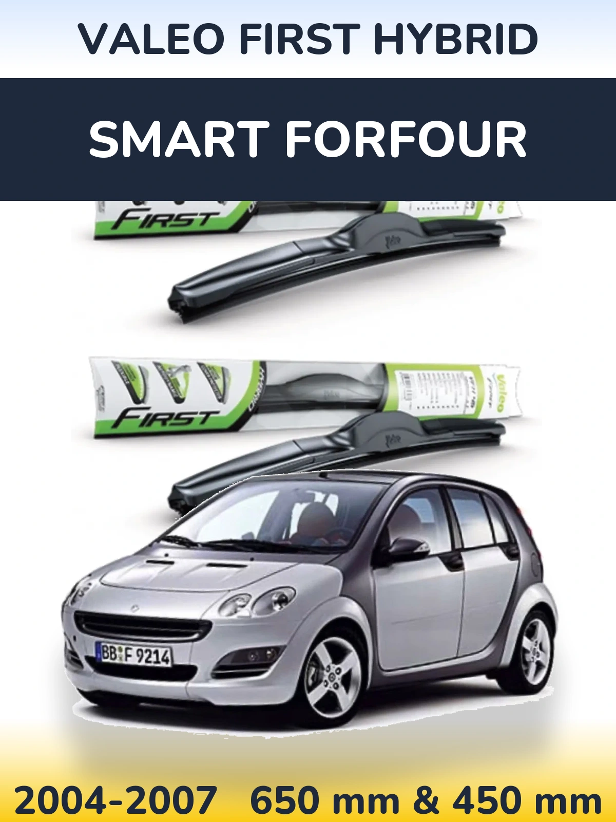 Torkarblad Valeo First Hybrid för Smart Forfour
